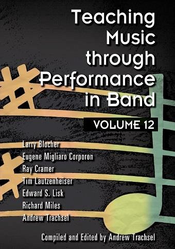 Teaching Music Through Performance In Band Vol. 12