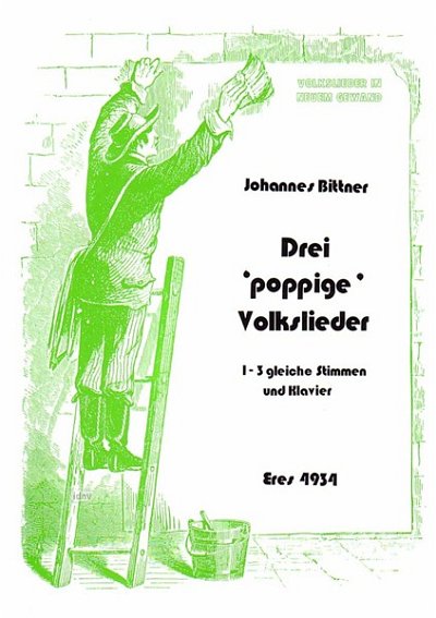 J. Bittner: Drei poppige Volkslieder, FchKlav (Klavpa)