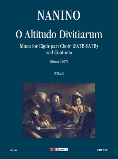 Nanino, Giovanni Maria: O Altitudo Divitiarum. Motet (Roma 1607)
