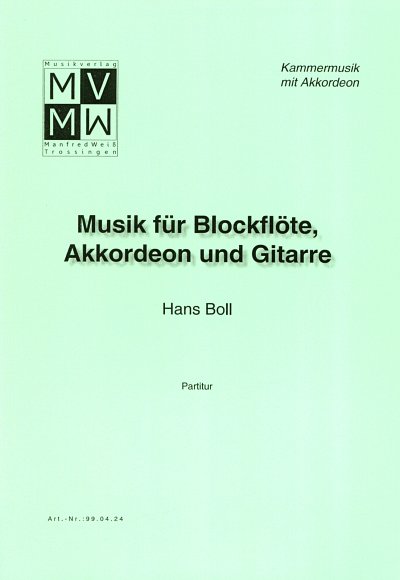 H. Boll: Musik Fuer Blockfloete Akkordeon Und Gitarre