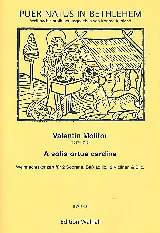 Molitor Valentin: A Solis Ortus Cardine Puer Natus In Bethle