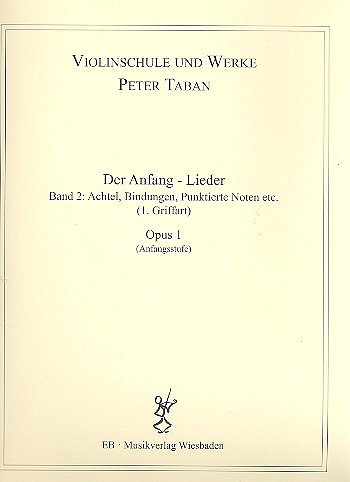 P. Taban: Violinschule op.1/2: Der Anfang - Lieder, Vl