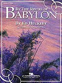 E. Huckeby: By the Rivers of Babylon, Blaso (Part.)