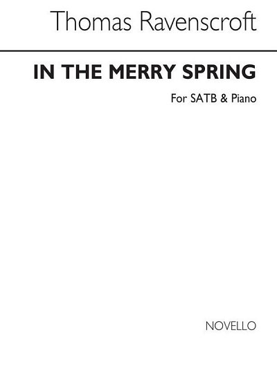 T. Ravenscroft: In The Merry Spring
