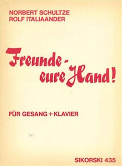 N. Schultze: Freunde - eure Hand!, GesKlav