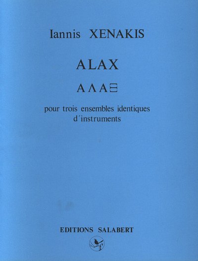I. Xenakis: Alax 3 Ensembles De 9 Instr. Partition (Part.)