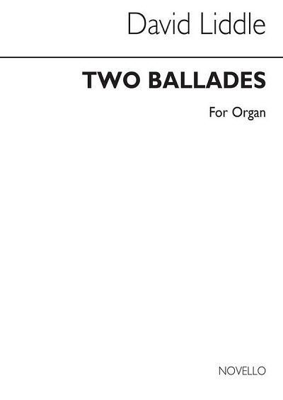 Two Ballades For Organ Op.2, Org