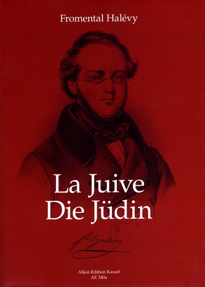 J.F. Halévy: La Juive / Die Jüdin, GsGchOrch (KA)