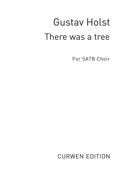 G. Holst: There Was A Tree