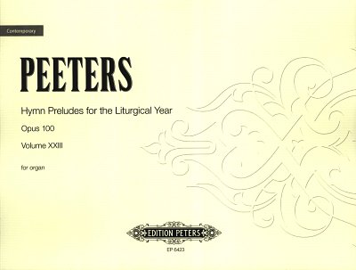 F. Peeters: 213 Choralvorspiele für das Kirchenjahr für Orgel op. 100, Band 23