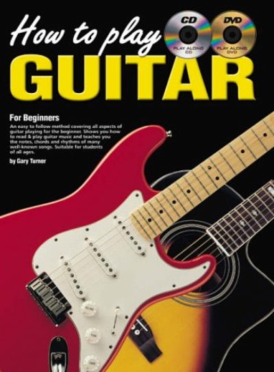 G. Turner: How To Play Guitar, Git (+CD+DVD)