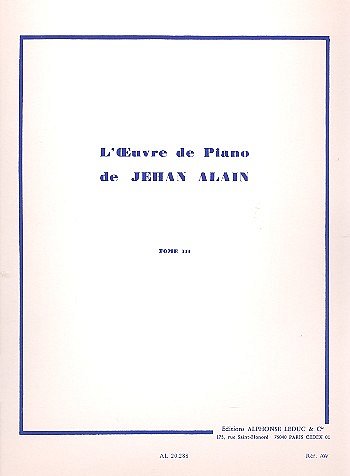 J. Alain: L'Oeuvre de Piano Vol. 3, Klav