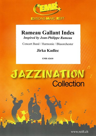 J. Kadlec: Rameau Gallant Indes, Blaso