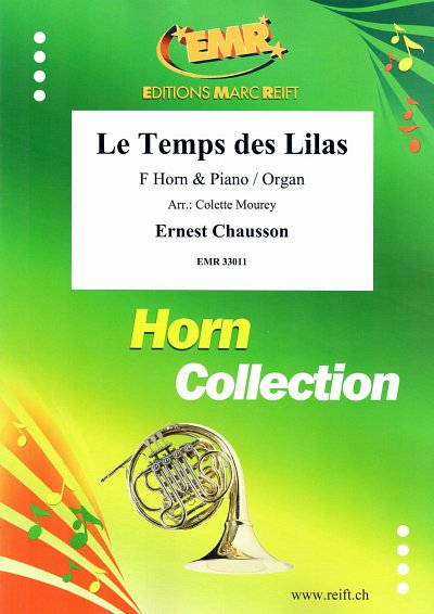 DL: E. Chausson: Le Temps des Lilas, HrnOrg/Klav