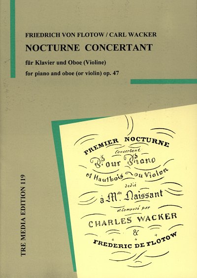 Flotow Friedrich Von + Wacker Carl: Nocturne Concertant Op 4