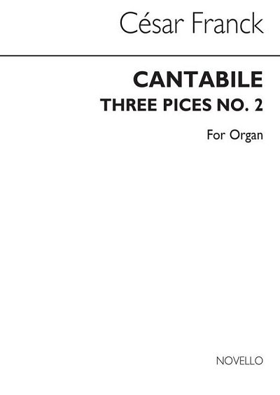 C. Franck: 3 Pieces For Organ No.2 Cantabile, Org