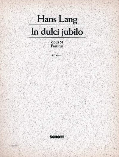 H. Lang: In dulci jubilo op. 51  (Part.)