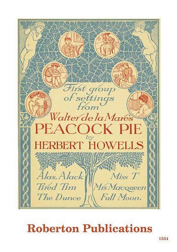 H. Howells: Peacock Pie, Ges (Bu)