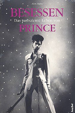 A. Hahn: Besessen - Das turbulente Leben von Prince   (Bu)