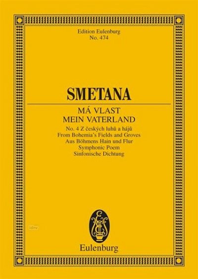 B. Smetana: Mein Heimatland 4 Aus Boehmens Hain Und Flur Eul
