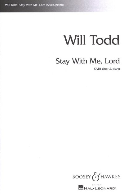T. Will: Stay with me, Lord, GchKlav (Part.)