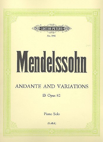 F. Mendelssohn Bartholdy: Variationen Es-Dur op. 82 (1841)