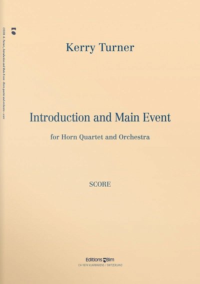 K. Turner: Introduction and Main Event, 4HrnOrch (Part.)