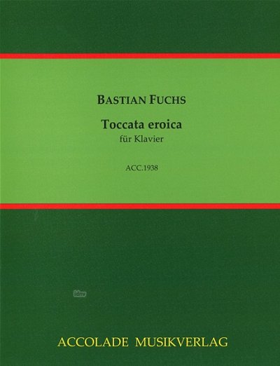 F. Bastian: Toccata eroica, Klav