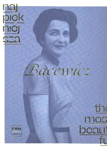 G. Bacewicz: The Most Beautiful Bacewicz, VlKlav (KlavpaSt) (0)