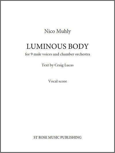 N. Muhly: Luminous Body (Part.)