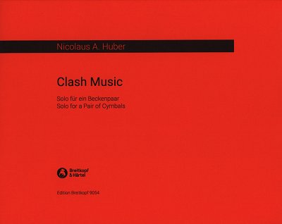 N.A. Huber: Clash Music - Solo Fuer Ein Beckenpaar