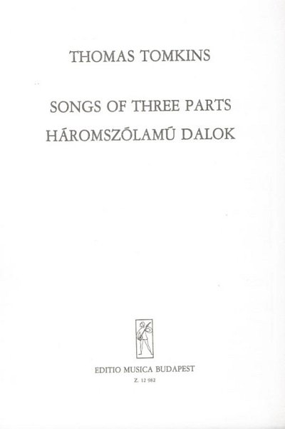 T. Tomkins: Songs of Three Parts, Gch3 (Chpa)