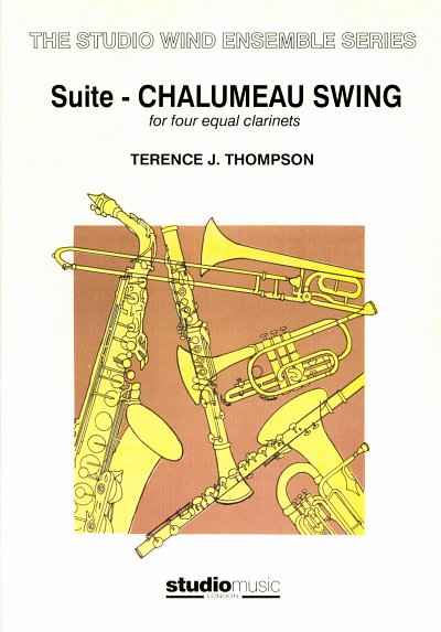 T.J. Thompson: Chalumeau Swing Suite, 4Klar (Pa+St)