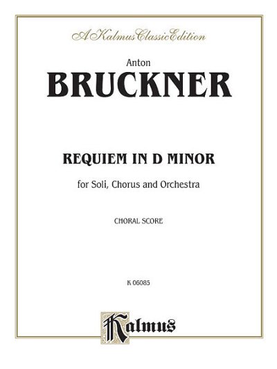 A. Bruckner: Requiem in D Minor (Bu)