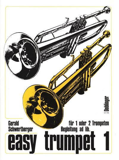 G. Schwertberger: Easy Trumpet 1, 1-2Trp (Sppa)