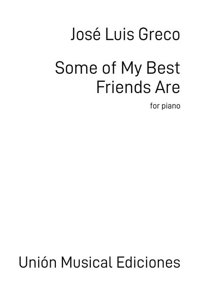 Some of My Best Friends Are
