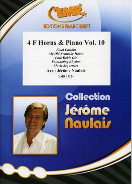J. Naulais: 4 F Horns & Piano Vol. 10, 4HrnFKlav (KlavpaSt)