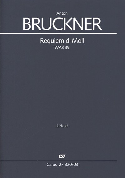 A. Bruckner: Requiem d-Moll, 4GesGchOrchO (KA)