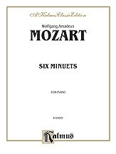 W.A. Mozart atd.: Mozart: Six Minuets