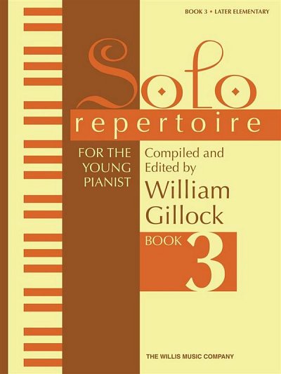 W. Gillock: Solo Repertoire for the Young Pianist, Book 3