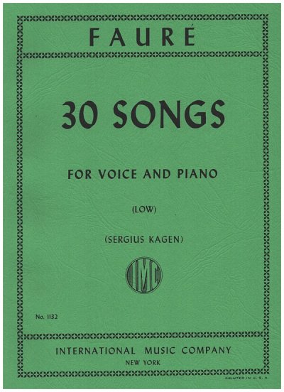 G. Fauré: 30 Songs - Low Voice, GesTiKlav