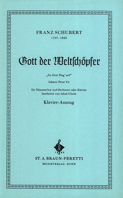 F. Schubert: Gott der Weltschoepfer, MChKlav (KA)