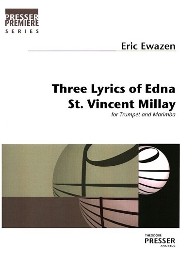 E. Eric: Three Lyrics Of Edna St. Vincent Millay (Pa+St)