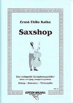 E. Kalke: Saxshop 3 Saxophonquartette