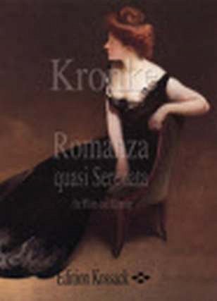 E. Kronke: Romanza Quasi Serenata Op 86