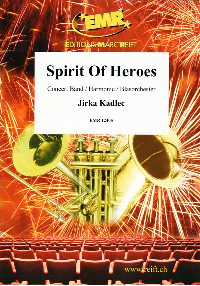 J. Kadlec: Spirit Of Heroes, Blaso