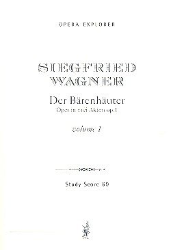 S. Wagner: Der Bärenhäuter op.1