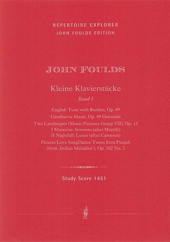 J. Foulds: Collected Piano Pieces 1
