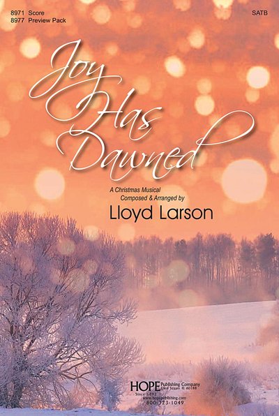 L. Larson: Joy Has Dawned (Chpa)
