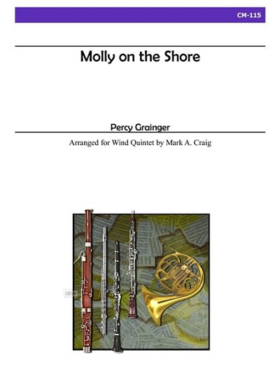 P. Grainger: Molly On The Shore For Wind Quintet